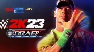 WWE 2K23 Universe Mode: Draft