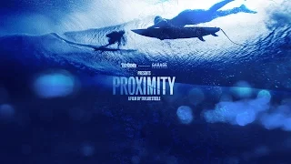 PROXIMITY- Official Trailer