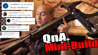 Answering Your Perfectly Normal Questions While Building a Crossbow (QnA+Mini-Build)