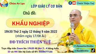 22:Giáo Lý Cơ Bản  Khóa 2-KHẨU NGHIỆP (Phần 1) ( Thích Thiện Tuệ )