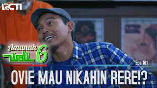 Ovie Mau Nikahin Rere!? - Amanah Wali 6