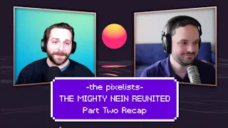 The Mighty Nein Reunited Part 2: "Uk'otoa Unleashed" Recap || The Pixelists Podcast