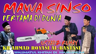 KAKARAK AYA DI DUNYA USTADZ MAWA SINSO USTADZ RUHAY KH AHMAD ROYANI AL-BANTANI