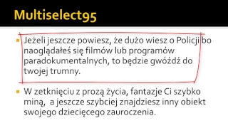 Bo praca w Policji zawsze była moim marzeniem??