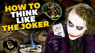 How To Think Like The Joker From The Dark Knight