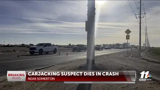 UPDATE: Carjacking suspect dead after crash near Somerton