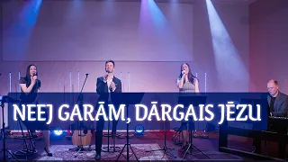 NEEJ GARĀM, DĀRGAIS JĒZU (LIVE no slavēšanas dziesmu vakara)