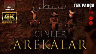 Arekalar ve Cinler | Türk Korku Filmi  | 4K UHD  | Full İzle