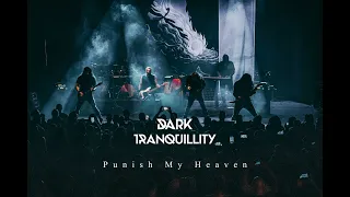 Dark Tranquillity Punish My Heaven Principal Thessaloniki 13.5.22