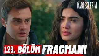 Kardeşlerim 128. Bölüm Fragmanı | Herşey bitti anladınmı?