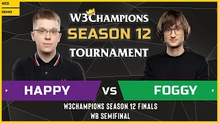 WC3 - W3Champions S12 - WB Semifinal: [UD] Happy vs Foggy [NE]