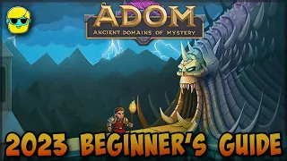 ADOM (Ancient Domains of Mystery) | 2023 Guide for Complete Beginners | Episode 1