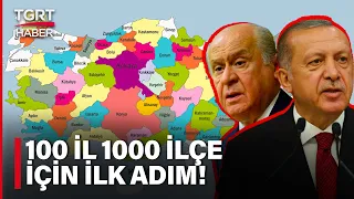 AK Parti Bahçeli’nin 100 İl 100 İlçe Önerisi İçin Harekete Geçiyor! Çalışma Hazır – TGRT Haber