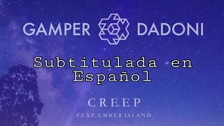 Gamper & Dadoni  Creep Subtitulada en Español