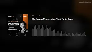 CC: Common Misconceptions About Mental Health