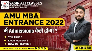 How to Prepare For AMU MBA Entrance | Session 22-23 | Yasir Ali Classes | Syllabus | Exam Pattern