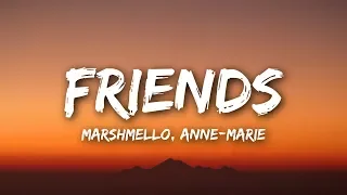 Marshmello & Anne-Marie - FRIENDS (Lyrics / Lyrics Video)