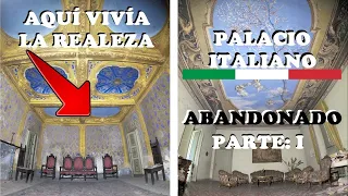 BRUTAL PALACIO ABANDONADO || PARTE 1 || URBEX ITALIA || LUGARES ABANDONADOS