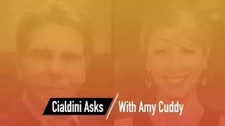 Cialdini Asks: Amy Cuddy