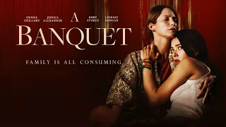 A Banquet | UK Trailer | Psychological thriller