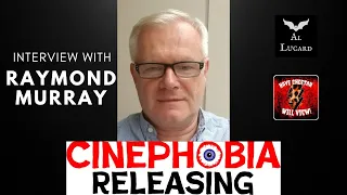 Interview with Raymond Murray of Cinephobia Releasing (with co-host @HaveCheetahWillView)