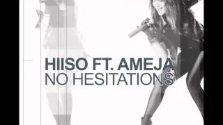 Hiiso ft. Ameja - No Hesitations