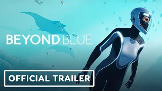 Beyond Blue - Official Launch Trailer | Summer of Gaming 2020