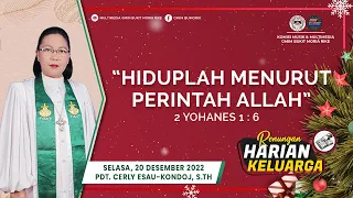 RHK 20 Desember 2022 | “Hiduplah Menurut Perintah Allah” | 2 Yohanes 1 : 6