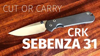 Cut or Carry:  Chris Reeve Knives Small Sebenza 31 Review