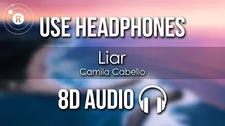 Camila Cabello - Liar (8D AUDIO)