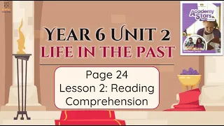 【Year 6 Academy Stars】Unit 2 | Life in the Past | Lesson 2 | Reading Comprehension | Page 24