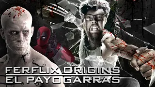 FERFLIX 'X-MEN ORÍGENES: LOBEZNO' (2009) · El PayoGarras Vs El PayoUñas