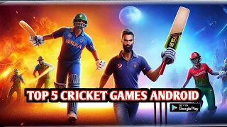 Top 5 Cricket Games Android - 2024
