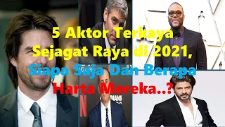 5 Aktor Terkaya Sejagat Raya di 2021, Siapa Saja?