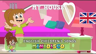 Children’s Songs | MY HOUSE | Nursery Rhymes | Cartoon | Mini Disco