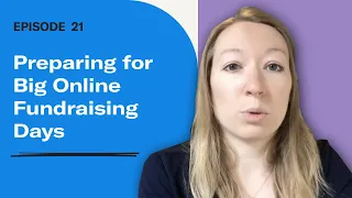 The EveryAction Vodcast, Ep. 21 | Preparing for Big Online Fundraising Days