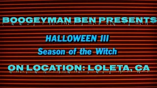 BoogeyMan On Location: Halloween III “Season of the Witch” (4/22)