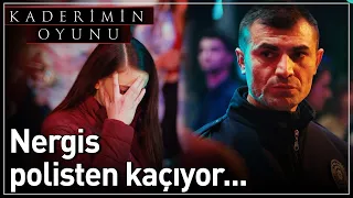 Kaderimin Oyunu 12. Bölüm - Nergis Polisten Kaçıyor...