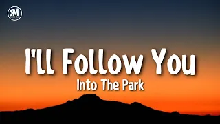 i'll follow you into the park | Deyaz - Home (lyrics)