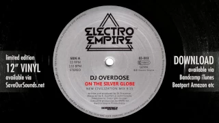 DJ Overdose - On The Silver Globe (Electro Empire 003) 12" vinyl