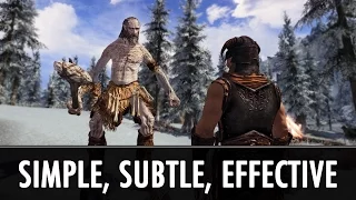 Skyrim Mods: Simple, Subtle and Effective Mods