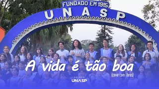 A vida é tão boa (cover com libras) - Especial Dia das Crianças Colégio UNASP