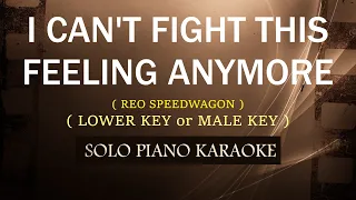 I CAN'T FIGHT THIS FEELING ANY MORE ( LOWER KEY or MALE KEY ) ( REO SPEEDWAGON ) (COVER_CY)