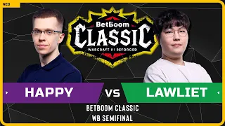 WC3 - [UD] Happy vs LawLiet [NE] - WB Semifinal - BetBoom Classic