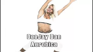 DeeJay Dan - AEROBICA 2010