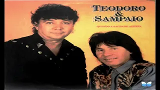 Teodoro & Sampaio - Quando a Saudade Aperta  - 1992 - Xonada demais - By MARCOS