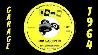 The Chancellors - Little Latin Lupe Lu [SOMA] 1964 Garage Rock 45