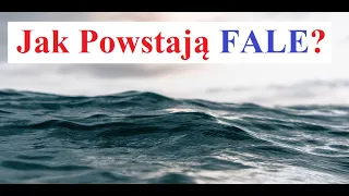 Jak Powstają FALE