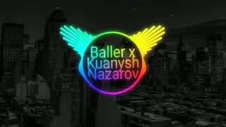 Baller x Kuanysh Nazarov   90 60 90