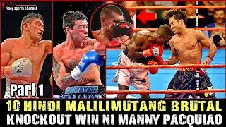 | PART 1 | 10 hindi malilimutang brutal knock out win ni Manny Pacquiao Ginulat ang mundo ng Boxing